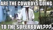 NFL Memes - Are the Cowboys going to the Super Bowl?