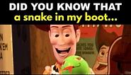 Did you know that a snake in my boot...