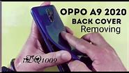 How To Remove Oppo A9 2020 back cover 100% easy complete guide idq1009.offical