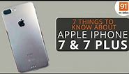 iPhone 7 & iPhone 7 Plus: 7 things to know [Hindi-हिन्दी]