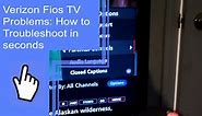 Verizon Fios Samsung TV Problems: How to Troubleshoot in seconds