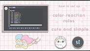 How to set up color reaction roles ⭐️ cute and simple