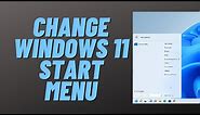 Change Windows 11 Start Menu