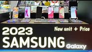 New Samsung Galaxy Phones 2023 / New Unit and Pricelist