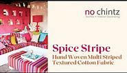 Spice Stripe Hand Woven Multi Striped Cotton Fabric - No Chintz Textiles & Interior Decorating