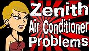 Zenith Air Conditioner Problems