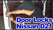 Repairing broken Door Lock Mechanism on Nissan D21 Hardbody Pick ups