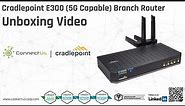 Cradlepoint E300 (5G Capable) Router Unboxing Video