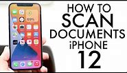 How To Scan Documents On iPhone 12!
