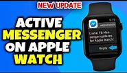 How to activate messenger on apple watch 2024 | Full guide
