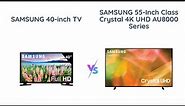 Samsung 40-inch vs 55-inch: Which TV is Right for You?