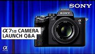 NEW a7S III Camera Launch + Q&A | Sony Alpha Universe