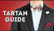 Tartan Guide - Tartans, Plaid, and Checks in Menswear