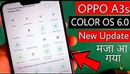 Oppo a3s color 6.0 | how to use color os 6.0 update | NAVEEN TOMAR CREATION