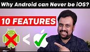 Why iPhone is better than Android | iPhone VS Android | Features missing on Android Hindi