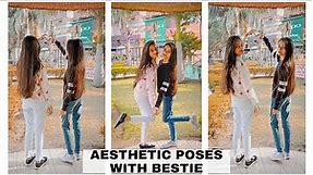 Aesthetic poses with bestie | cute poses with best friend | how to pose with bff 👭🏻 | Poorvi 🌼