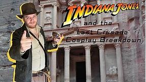 Indiana Jones and the Last Crusade Cosplay Breakdown