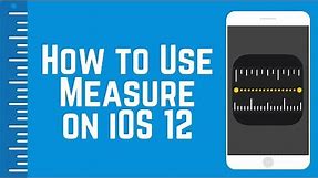 How to Use the Measure App in iOS 12 – Who Needs a Ruler?