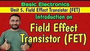 What is FET (Field Effect Transistor) BJT Vs FET (Basic Electronics)