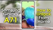 How to Unlock Samsung Galaxy A71 From Home