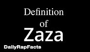 What does "Zaza" mean? What is "Zaza"?