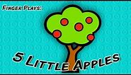 5 Little Apples | finger play song for children