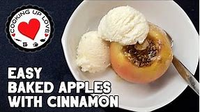 Easy Baked Apples Recipe With Cinnamon and Brown Sugar | Easy Dessert Recipes | Cooking Up Love