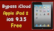 Free Bypass iCloud ipad 2,2 ios 9.3.5 Just One Click