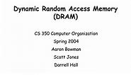 PPT - Dynamic Random Access Memory (DRAM) PowerPoint Presentation, free download - ID:3711134