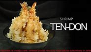 Shrimp Tempura Donburi （海老天丼）beautiful elegant shrimp tempura