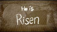 Easter - He Is Risen