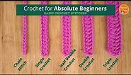 How to Crochet For ABSOLUTE BEGINNERS: Basic crochet stitches
