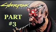 Cyberpunk 2077 - Part 3 - THE FLATHEAD