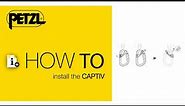 HOW TO install the CAPTIV