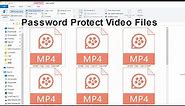[ 4 Ways] How to Password Protect an MP4 Video File in Windows 10