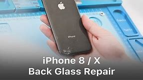 Quick Solution - iPhone 8/X Broken Back Glass Repair/Replacement