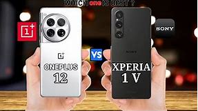 OnePlus 12 vs Sony Xperia 1 V – Full Phone Comparison