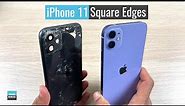 Custom iPhone 11 with Square Edges (Like iPhone 12)