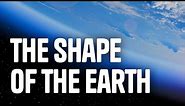 The Shape of the Earth