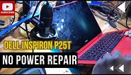 Dell Inspiron P25T No Power Repair