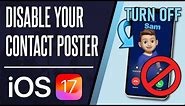 How to Disable Contact Poster on iPhone (iOS)