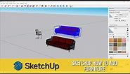 Sketchup How To Add Furniture