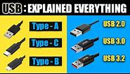 What is USB 2.0 vs 3.0 | 3.1 First Generation | USB Type C , B & A | Male & Female Port