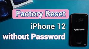 How to Factory Reset iPhone 12 without Password