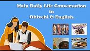 The Essential Daily Life Conversation in Dhivehi and English for Beginners | Edhuru Daita’s lesson.