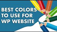 The Best Colors To Use For Your Website