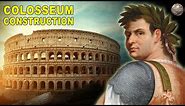 How the Roman Colosseum Was Built