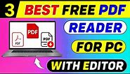 Top 3 Best Free PDF Reader For Windows 11 & 10 | Best PDF Viewer For PC 🔥Best PDF Editor For PC