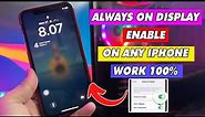 How to Enable Always on Display on iPhone X/11/12/13