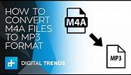 How To Convert M4A Files To MP3 Format